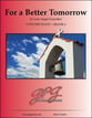 For a Better Tomorrow Concert Band sheet music cover